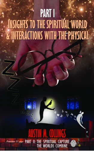 Insights to the Spiritual World by Austin M. Collings — Physi-Tual · Metaphysical at physi-tualcapital.com